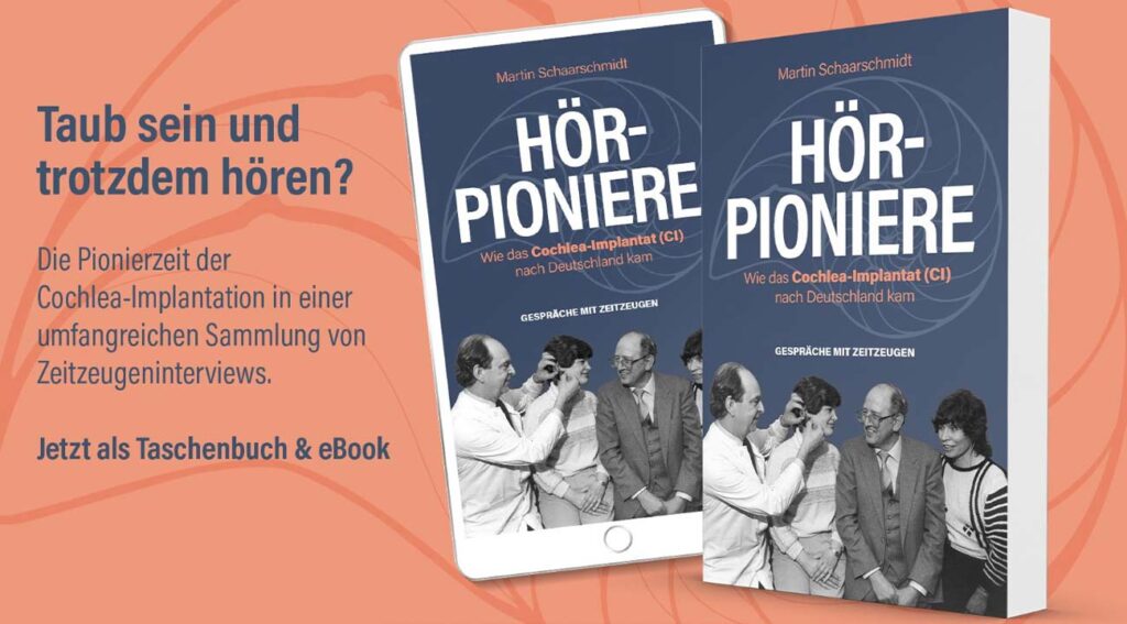 Neues-Buch-„Hör-Pioniere“-über-die-Anfänge-des-Cochlea-Implantats-
